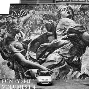 Funky Shit Volumes 1-4 - FREE Download! 